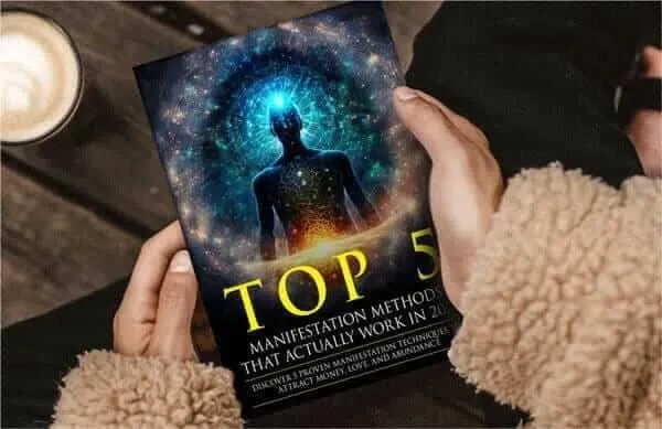 Bonus #1 - Top 5 Manifestation Methods